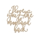 Enseigne en bois I love you to the moon and back