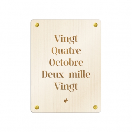 Pancarte personnalisée en bois moment gravé date importante