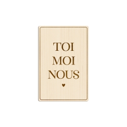 Carte postale en bois décorative Toi Moi Nous