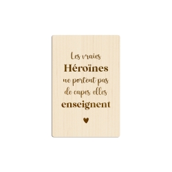 Carte de voeux en bois Les vrai(e)s Héro(ïne)s enseignent