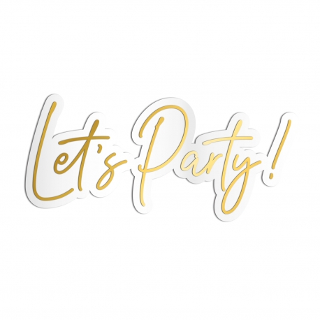 Enseigne style néon mariage ou anniversaire Let's Party !