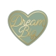 Enseigne murale décorative Dream Big coeur sauge et miroir champagne