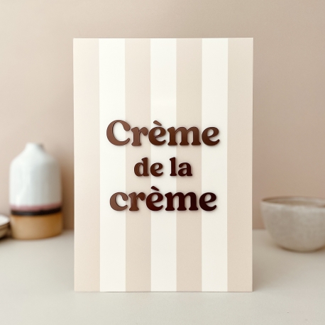 Affiche en plexiglas à rayures message Crème de la crème